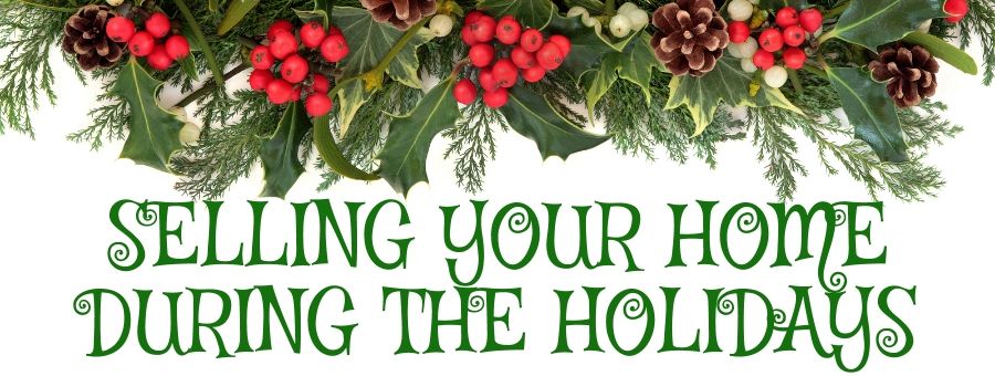 When selling your home during the holiday… – Part 2